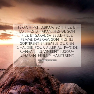 Picture 07 - Genèse 11:31 LSG - Térach prit Abram, son fils, et Lot, fils - Bible Verse Picture