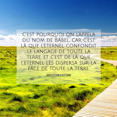 Picture 07 - Genèse 11:9 LSG - C'est pourquoi on l'appela du nom de Babel, car - Bible Verse Picture