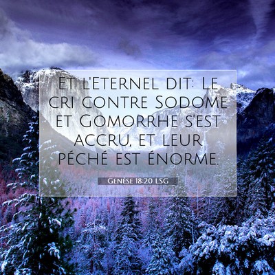 Picture 07 - Genèse 18:20 LSG - Et l'Eternel dit: Le cri contre Sodome et - Bible Verse Picture