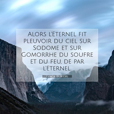 Picture 07 - Genèse 19:24 LSG - Alors l'Eternel fit pleuvoir du ciel sur Sodome - Bible Verse Picture