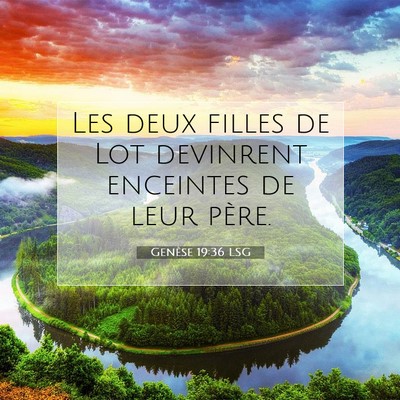 Picture 07 - Genèse 19:36 LSG - Les deux filles de Lot devinrent enceintes de - Bible Verse Picture