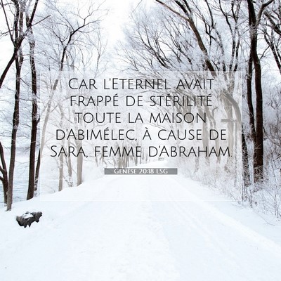 Picture 07 - Genèse 20:18 LSG - Car l'Eternel avait frappé de stérilité toute - Bible Verse Picture