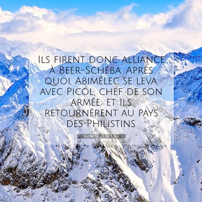 Picture 07 - Genèse 21:32 LSG - Ils firent donc alliance à Beer-Schéba. Après - Bible Verse Picture