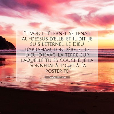 Picture 07 - Genèse 28:13 LSG - Et voici, l'Eternel se tenait au-dessus d'elle; - Bible Verse Picture