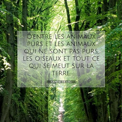 Picture 07 - Genèse 7:8 LSG - D'entre les animaux purs et les animaux qui ne - Bible Verse Picture