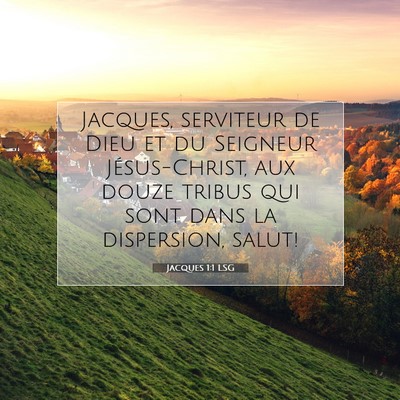 Picture 07 - Jacques 1:1 LSG - Jacques, serviteur de Dieu et du Seigneur - Bible Verse Picture