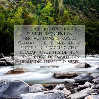 Picture 07 - Josué 14:1 LSG - Voici ce que les enfants d'Israël reçurent en - Bible Verse Picture