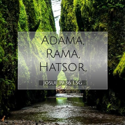 Picture 07 - Josué 19:36 LSG - Adama, Rama, - Bible Verse Picture