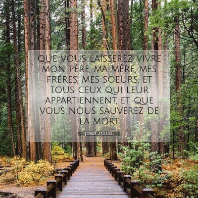 Picture 07 - Josué 2:13 LSG - que vous laisserez vivre mon père, ma mère, mes - Bible Verse Picture
