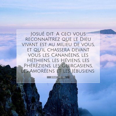 Picture 07 - Josué 3:10 LSG - Josué dit: A ceci vous reconnaîtrez que le Dieu - Bible Verse Picture