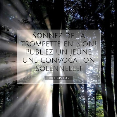 Picture 07 - Joël 2:15 LSG - Sonnez de la trompette en Sion! Publiez un - Bible Verse Picture