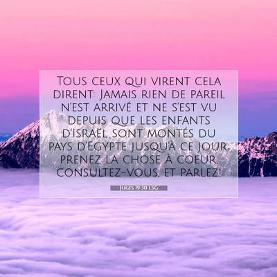 Picture 07 - Juges 19:30 LSG - Tous ceux qui virent cela dirent: Jamais rien de - Bible Verse Picture