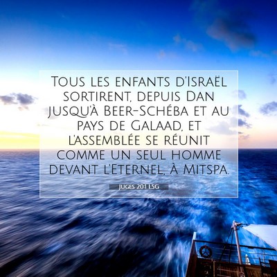 Picture 07 - Juges 20:1 LSG - Tous les enfants d'Israël sortirent, depuis Dan - Bible Verse Picture