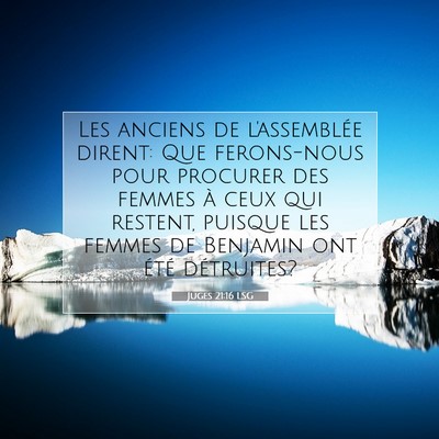 Picture 07 - Juges 21:16 LSG - Les anciens de l'assemblée dirent: Que - Bible Verse Picture