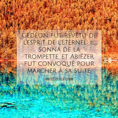 Picture 07 - Juges 6:34 LSG - Gédéon fut revêtu de l'esprit de l'Eternel; il - Bible Verse Picture