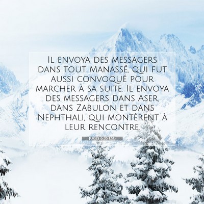 Picture 07 - Juges 6:35 LSG - Il envoya des messagers dans tout Manassé, qui - Bible Verse Picture