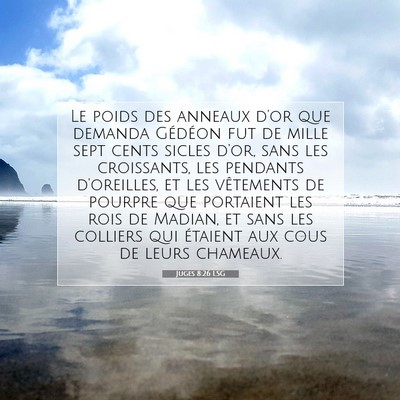 Picture 07 - Juges 8:26 LSG - Le poids des anneaux d'or que demanda Gédéon - Bible Verse Picture
