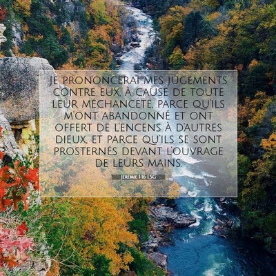 Picture 07 - Jérémie 1:16 LSG - Je prononcerai mes jugements contre eux, à cause - Bible Verse Picture