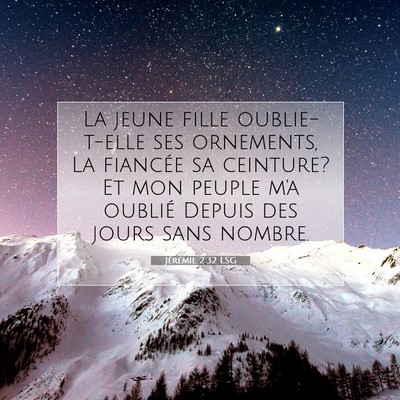 Picture 07 - Jérémie 2:32 LSG - La jeune fille oublie-t-elle ses ornements, La - Bible Verse Picture