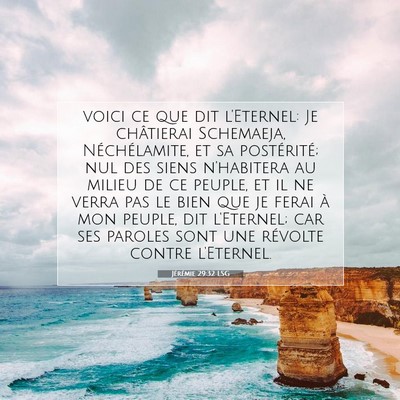 Picture 07 - Jérémie 29:32 LSG - voici ce que dit l'Eternel: Je châtierai - Bible Verse Picture
