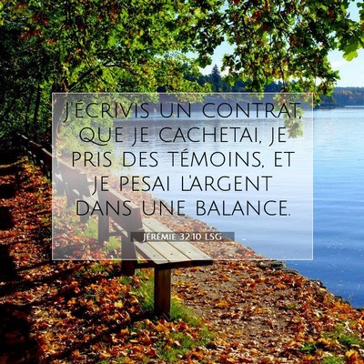 Picture 07 - Jérémie 32:10 LSG - J'écrivis un contrat, que je cachetai, je pris - Bible Verse Picture