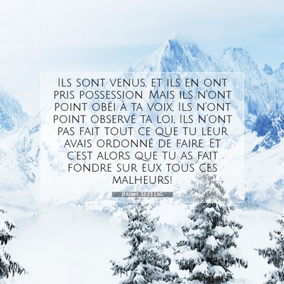 Picture 07 - Jérémie 32:23 LSG - Ils sont venus, et ils en ont pris possession. - Bible Verse Picture