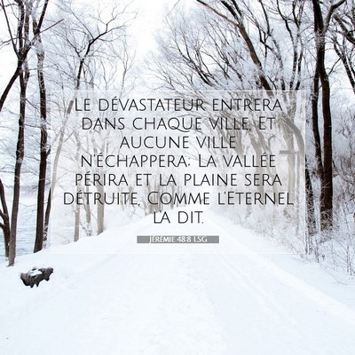 Picture 07 - Jérémie 48:8 LSG - Le dévastateur entrera dans chaque ville, Et - Bible Verse Picture
