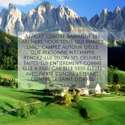 Picture 07 - Jérémie 50:29 LSG - Appelez contre Babylone les archers, vous tous - Bible Verse Picture