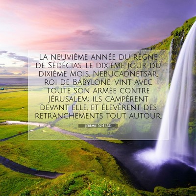 Picture 07 - Jérémie 52:4 LSG - La neuvième année du règne de Sédécias, le - Bible Verse Picture