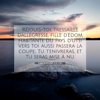 Picture 07 - Lamentations 4:21 LSG - Réjouis-toi, tressaille d'allégresse, fille - Bible Verse Picture