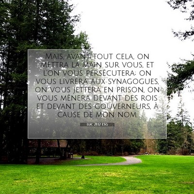 Picture 07 - Luc 21:12 LSG - Mais, avant tout cela, on mettra la main sur - Bible Verse Picture