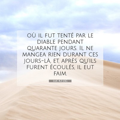 Picture 07 - Luc 4:2 LSG - où il fut tenté par le diable pendant quarante - Bible Verse Picture