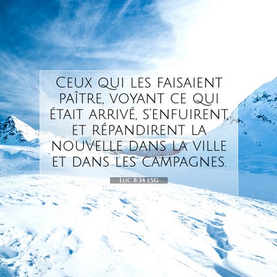 Picture 07 - Luc 8:34 LSG - Ceux qui les faisaient paître, voyant ce qui - Bible Verse Picture