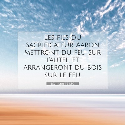 Picture 07 - Lévitique 1:7 LSG - Les fils du sacrificateur Aaron mettront du feu - Bible Verse Picture