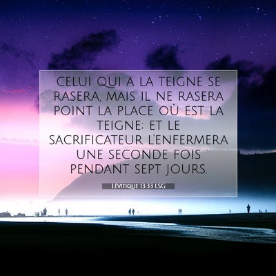 Picture 07 - Lévitique 13:33 LSG - celui qui a la teigne se rasera, mais il ne - Bible Verse Picture