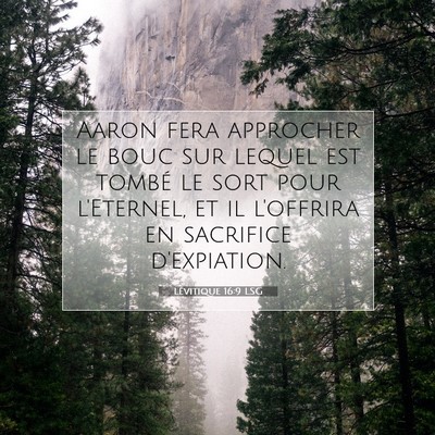 Picture 07 - Lévitique 16:9 LSG - Aaron fera approcher le bouc sur lequel est - Bible Verse Picture