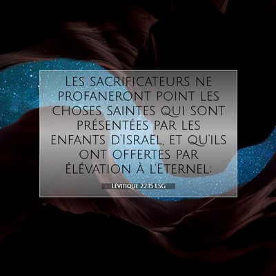 Picture 07 - Lévitique 22:15 LSG - Les sacrificateurs ne profaneront point les - Bible Verse Picture
