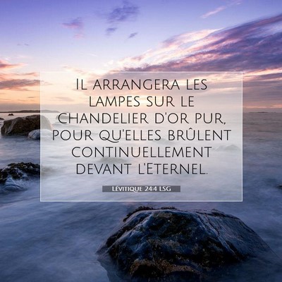 Picture 07 - Lévitique 24:4 LSG - Il arrangera les lampes sur le chandelier d'or - Bible Verse Picture