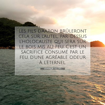 Picture 07 - Lévitique 3:5 LSG - Les fils d'Aaron brûleront cela sur l'autel, - Bible Verse Picture