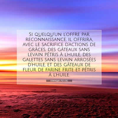Picture 07 - Lévitique 7:12 LSG - Si quelqu'un l'offre par reconnaissance, il - Bible Verse Picture