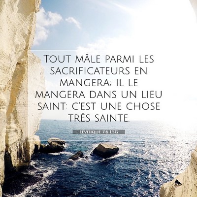 Picture 07 - Lévitique 7:6 LSG - Tout mâle parmi les sacrificateurs en mangera; - Bible Verse Picture