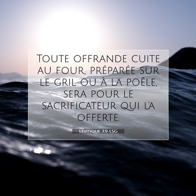 Picture 07 - Lévitique 7:9 LSG - Toute offrande cuite au four, préparée sur le - Bible Verse Picture