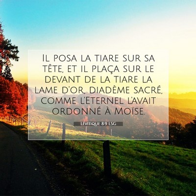 Picture 07 - Lévitique 8:9 LSG - Il posa la tiare sur sa tête, et il plaça sur - Bible Verse Picture