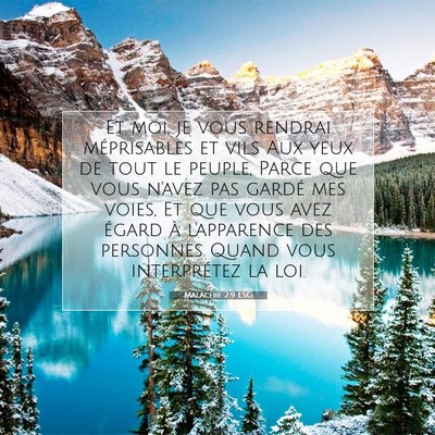 Picture 07 - Malachie 2:9 LSG - Et moi, je vous rendrai méprisables et vils Aux - Bible Verse Picture