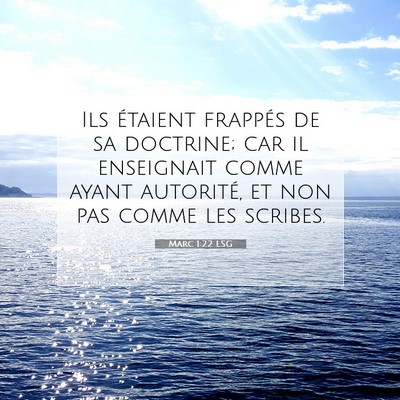 Picture 07 - Marc 1:22 LSG - Ils étaient frappés de sa doctrine; car il - Bible Verse Picture