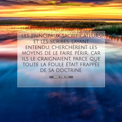 Picture 07 - Marc 11:18 LSG - Les principaux sacrificateurs et les scribes, - Bible Verse Picture