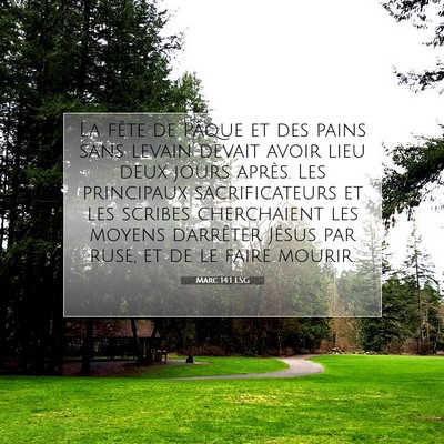 Picture 07 - Marc 14:1 LSG - La fête de Pâque et des pains sans levain - Bible Verse Picture