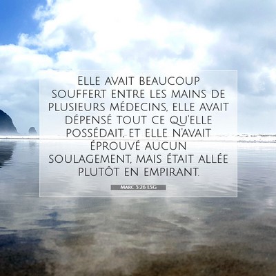 Picture 07 - Marc 5:26 LSG - Elle avait beaucoup souffert entre les mains de - Bible Verse Picture