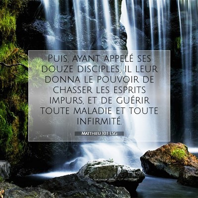 Picture 07 - Matthieu 10:1 LSG - Puis, ayant appelé ses douze disciples, il leur - Bible Verse Picture