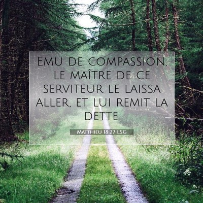 Picture 07 - Matthieu 18:27 LSG - Emu de compassion, le maître de ce serviteur le - Bible Verse Picture